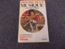 HISTOIRE DE LA MUSIQUE OCCIDENTALE. MASSIN Brigitte et Jean. Sous la direrction de