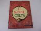 LE MONDE CELTE. GOODENOUGH Simon