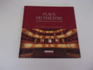 PLACE DU THEATRE  Les th&eacute;&acirc;tres du Nord et du Pas de Calais. DESDOIT Patrice  DEBEERST Philippe