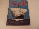 LE VRAI VOYAGE DE CHRISTOPHE COLOMB. DYSON John  texte. CHRISTOPHER Peter  photographies