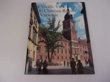 LA VIEILLE VILLE ET LE CHATEAU ROYAL DE VARSOVIE. Collectif