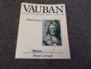 VAUBAN. Un encyclop&eacute;diste avant la lettre. PARENT Michel