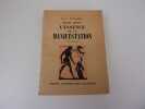 L'ESSENCE DE LA MANIFESTATION  Tome premier. HENRY Michel