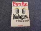 DIALOGUES EN FORME DE TRINGLE. DAC Pierre