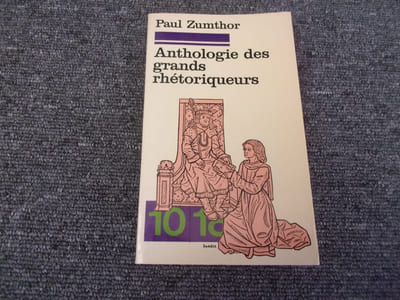 ANTHOLOGIE DES GRANDS RHETORIQUEURS