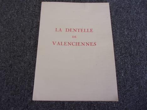LA DENTELLE DE VALENCIENNES. collectif