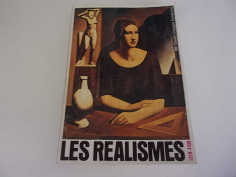 LES REALISMES 1919 1939. Collectif