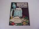 CUISINE ET FOLKLORE DES DEUX FLANDRES  choix de recttes r&eacute;gionales belges. CLEMENT Gaston