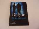 QUINQUENNAT. DUGAIN Marc