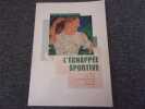 L'ECHAPPEE SPORTIVE. Sport gymnastique et &eacute;ducation physique dans le Nord du moyen age &agrave; 1945. Archives d&eacute;partementales du Nord