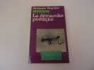 LA DEMARCHE POETIQUE. SOJCHER Jacques