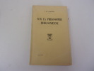 SUR LA PHILOSOPHIE BERGSONIENNE. TONQUEDEC DE Joseph