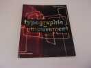 TYPOGRAPHIE EN MOUVEMENT. WOOLMAN Matt
