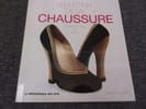 SEDUCTION DE LA CHAUSSURE  Quatre si&egrave;cles de mode. WALFORD Jonathan