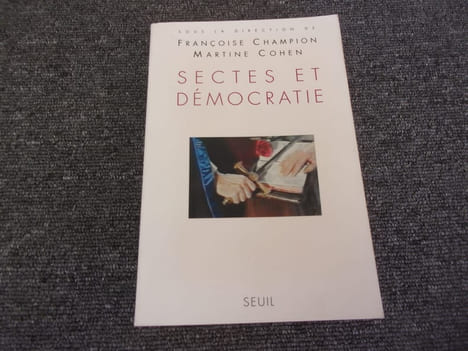 SECTES ET DEMOCRATIE. CHAMPION Françoise COHEN Martine