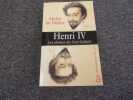 HENRI IV . Les dames du vert galant. DE DECKER Michel