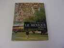 LE MEXIQUE. BESNAULT Claude