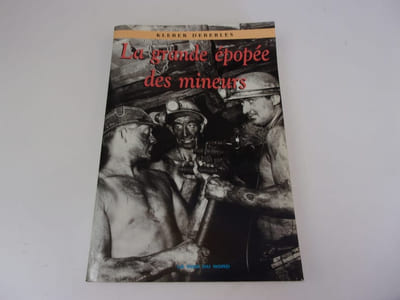 LA GRANDE EPOPEE DES MINEURS
