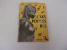 LES PEUPLES NUS. FOUCHET Max Pol