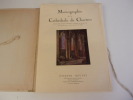 MONOGRAPHIE DE LA CATHEDRALE DE CHARTRES. HOUVET Etienne