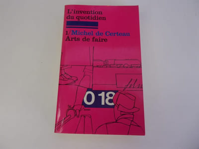 L'INVENTION DU QUOTIDIEN 1 ARTS DE FAIRE