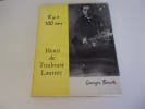 IL Y A 100 ANS HENRI DE TOULOUSE LAUTREC. BEAUTE Georges  Conception et r&eacute;alisation iconographique de