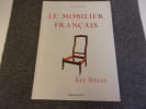 LE MOBILIER FRANCAIS  Les si&egrave;ges. MAGNE H.M.