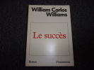 LE SUCCES. WILLIAMS William Carlos