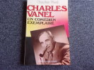CHARLES VANEL. Un comedien exemplaire. FORD Charles