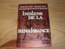 INDIENS DE LA RENAISSANCE. Histoire d'un voyage fait en la terre du Bresil. 1557. DE  LERY Jean
