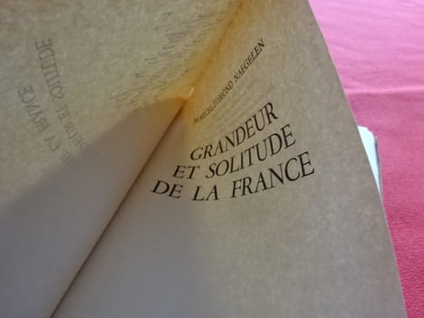 Grandeur et solitide de la France. . [HISTOIRE] - NAEGELEN (M.-E.)