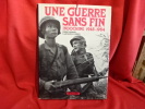 Une guerre sans fin. Indochine 1945-1954. . [HISTOIRE] - FERRARI (Pierre), VERNET (Jacques)