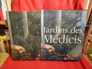 Jardins des Médicis. . [ART] - SOUS LA DIRECTION DE CRISTINA ACIDINI LUCHINAT