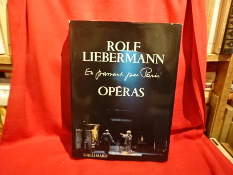 En passant par Paris. Opéras. . [MUSIQUE] - LIEBERMANN (Rolf)
