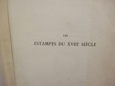 Les estampes du XVIIIèmesiècle École Française. Guide-manuel de l'amateur.