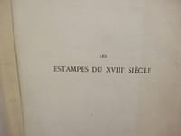 Les estampes du XVIIIèmesiècle École Française. Guide-manuel de l'amateur.