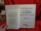 Dictionnaire des dynasties bourgeoises et du monde des affaires. . [HISTOIRE] - COSTON (Henry)
