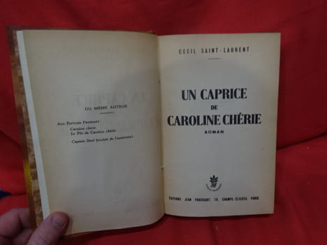 Un caprice de Caroline chérie. . [LITTERATURE] - CÉCIL SAINT LAURENT