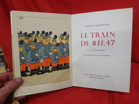 Le train de 8H47. La vie de caserne. . [LITTERATURE] - COURTELINE (Georges)