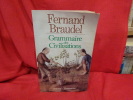 Grammaire des civilisations. . [HISTOIRE] - BRAUDEL (Fernand)