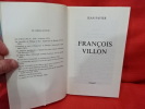François Villon. . [LITTERATURE] - FAVIER (Jean)