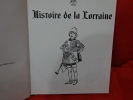 Histoire de la Lorraine. . [LORRAIN] - CUNY (Jean-Marie)
