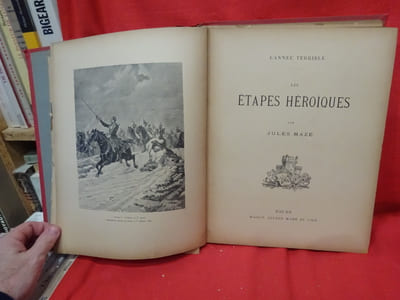 Les étapes héroïques. L'année terrible. 