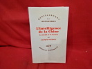 L'intelligence de la Chine. Le social et le mental. . [HISTOIRE] - GERNET (Jacques)