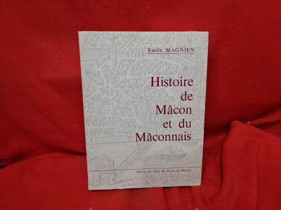 Histoire de Mâcon et du mâconnais. 