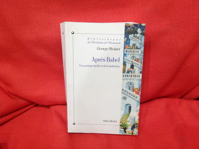 Après Babel, une poétique du dire et de la traduction.