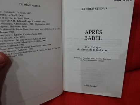 Après Babel, une poétique du dire et de la traduction. . [HISTOIRE] - STEINER (George)