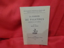 La passion du Palatinus. Mystère du XIVèmesiècle. . [LITTERATURE] - FRANK (Grace)