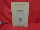 L'évangile de Nicomède. Les versions courtes en ancien français et en prose. . [LITTERATURE] - FORD (Alvin E.)