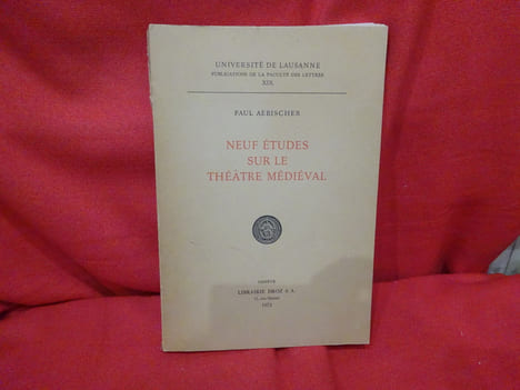 Neuf études sur le théâtre médiéval. . [LITTERATURE] - AEBISCHER (Paul)
